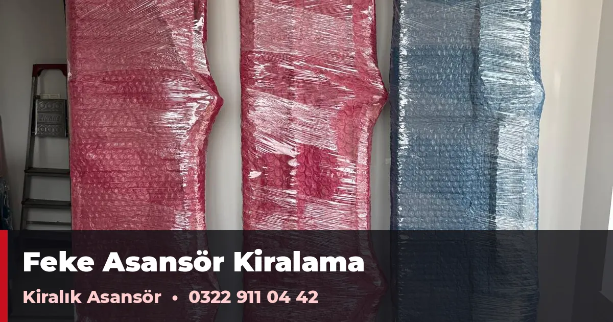 Feke asansör kiralama