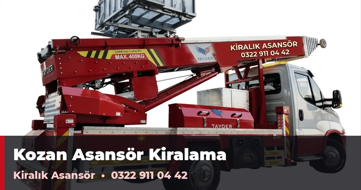 Kozan asansör kiralama